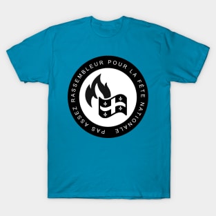 Pas assez rassembleur pour la fête nationale T-Shirt